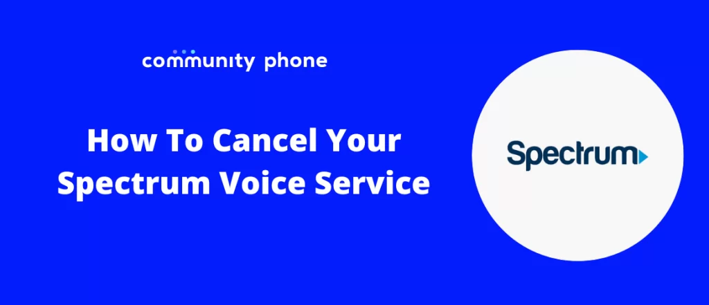 how to cancel your spectrum voice service