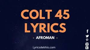 colt 45 song lyrics
